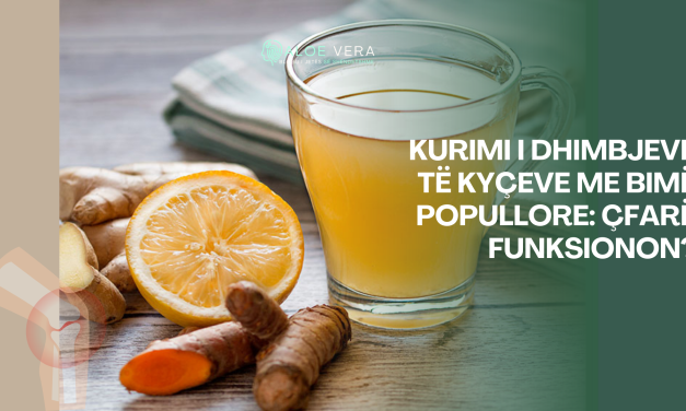 Kurimi i Dhimbjeve të Kyçeve me Bimë Popullore: Çfarë Funksionon?