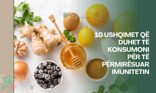 10 Ushqimet që Duhet të Konsumoni për të Përmirësuar Imunitetin