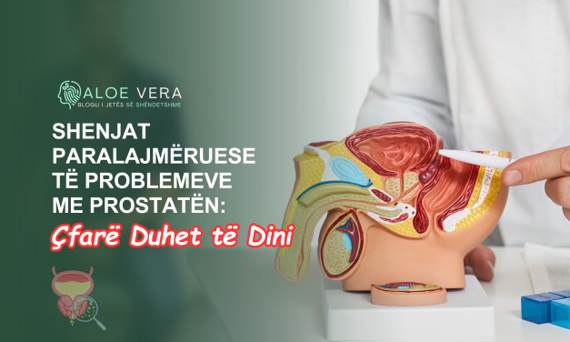 Shenjat Paralajmëruese të Problemeve me Prostatën: Çfarë Duhet të Dini